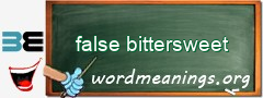 WordMeaning blackboard for false bittersweet